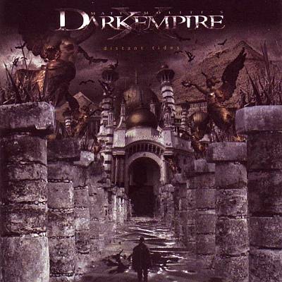 Dark Empire: "Distant Tides" – 2006